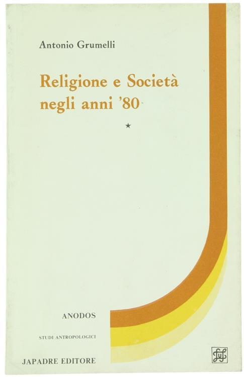 Religione e Società Negli Anni '80 - Antonio Grumelli - copertina