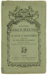 Histoire Amoureuse de la Cour d'Angleterre. Mémoires du Chevalier de Grammont