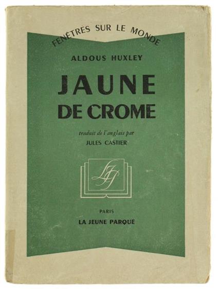 Jaune de Crome (Crome Yellow - Aldous Huxley - copertina