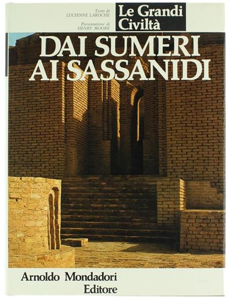 Dai Sumeri ai Sassanidi - Lucienne Laroche - copertina