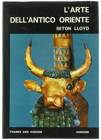 L' Arte dell'Antico Oriente - Seton Lloyd - copertina