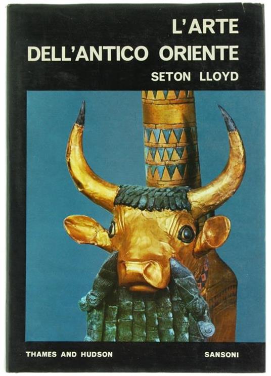 L' Arte dell'Antico Oriente - Seton Lloyd - copertina