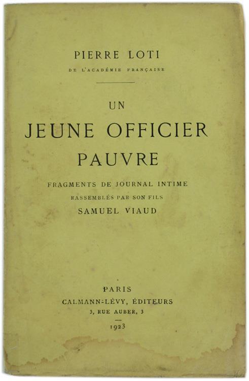 Un Jeune Officiel Pauvre. Fragments de Journal Intime Rassemblés Par Son Fils Samuel Viaud - Pierre Loti - copertina