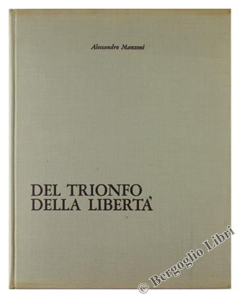Del Trionfo della Libertà - Alessandro Manzoni - copertina