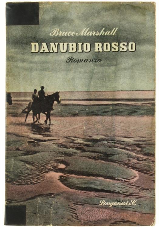 Danubio Rosso. Romanzo - Bruce Marshall - copertina