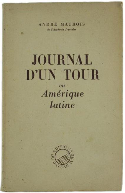Journal d'Un Tour en Amerique Latine - André Maurois - copertina