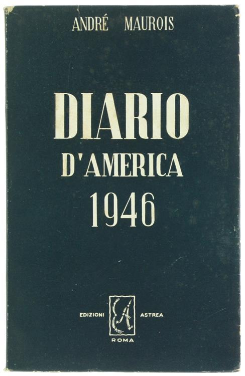 Diario d'America 1946 - André Maurois - copertina