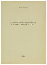 Comunicazioni Telefoniche e Polarizzazione in Italia