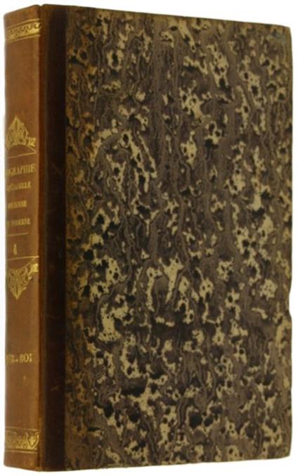 Biographie Universelle Ancienne et Moderne - Nouvelle Edition. Tome Quatrieme (Ber-Boi) - Joseph-Francois Michaud - copertina