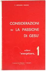 Considerazioni su la Passione di Gesù