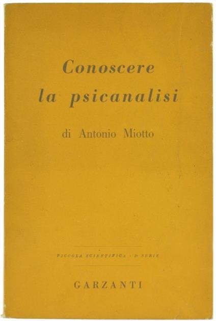 Conoscere la Psicanalisi - Antonio Miotto - copertina
