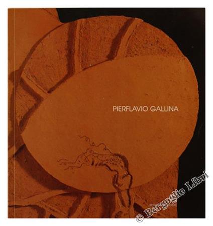 Pierflavio Gallina. Poesia e Natura - Lorenzo Mondo - copertina