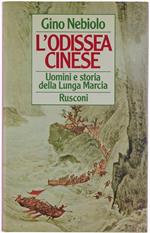 L' Odissea Cinese. Uomini e Storia della Lunga Marcia