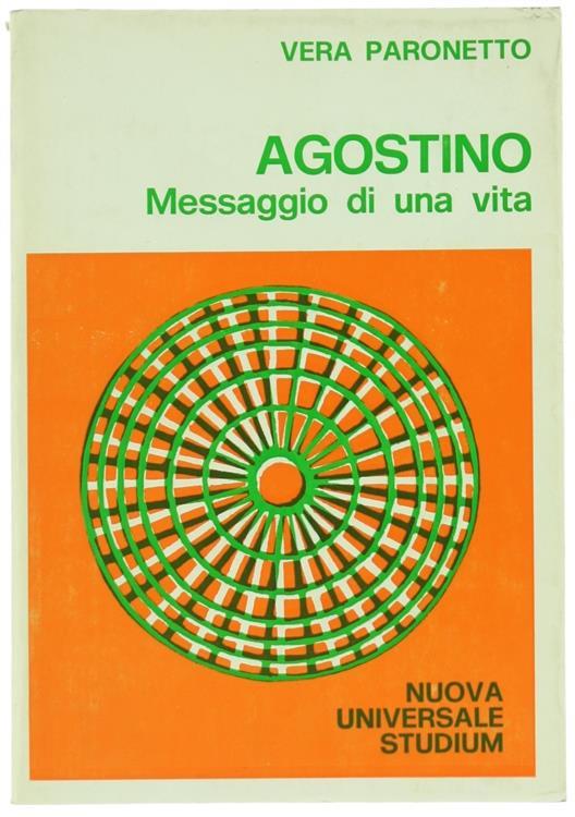 Agostino. Messaggio di una vita - Vera Paronetto - copertina