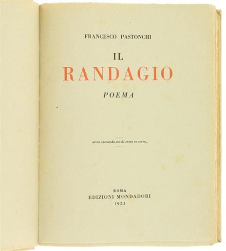 Il Randagio. Poema - Francesco Pastonchi - 2