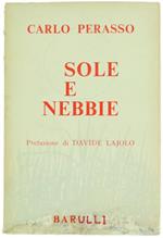 Sole e Nebbia. Prefazione di Davide Lajolo