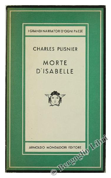 Morte d'Isabelle. Romanzo - Charles Plisnier - copertina