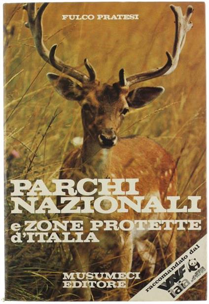 Parchi Nazionali e Zone Protette d'Italia - Fulco Pratesi - copertina