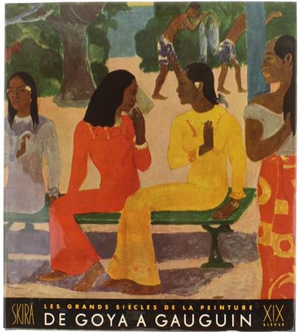 Le Dix-Neuvieme Siecle. de Goya a Gauguin - Maurice Raynal - copertina