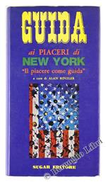 Guida ai Piaceri di New York