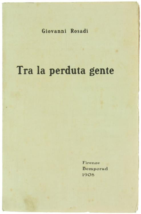 Tra la Perduta Gente - Giovanni Rosadi - copertina