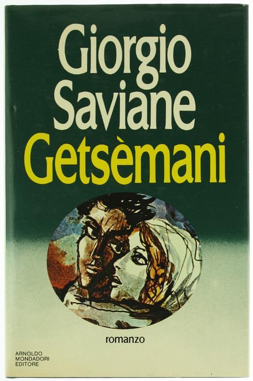 Getsemani. Romanzo - Giorgio Saviane - copertina
