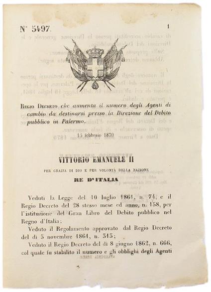 Regio Decreto che Aumenta il Numero degli Agenti di Cambio da Destinarsi Presso la Direzione del Debito Pubblico in Palermo. 15 Febbrajo 1870 - Quintino Sella - copertina