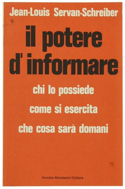 Il Potere d'Informare - Jean-Louis Servan-Schreiber - copertina