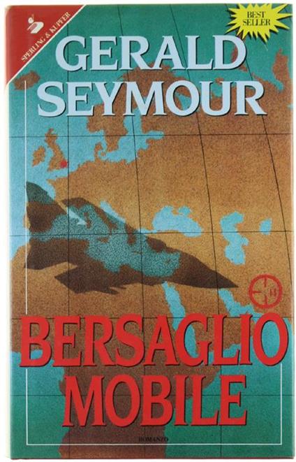 Bersaglio mobile - Gerald Seymour - copertina