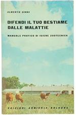 Difendi il tuo Bestiame dalle Malattie. Manuale Pratico di Igiene Zootecnica