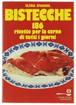 Bistecche. 186 Ricette per la Carne di Tutti i Giorni