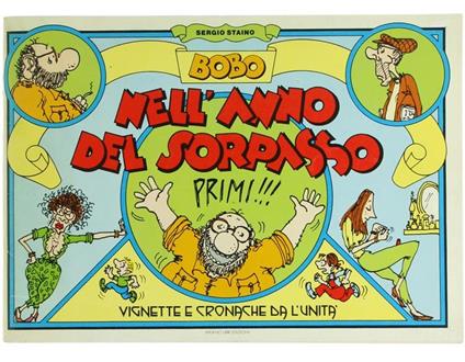 Bobo nell'Anno del Sorpasso. Vignette e Cronache da l'Unità - Sergio Staino - copertina