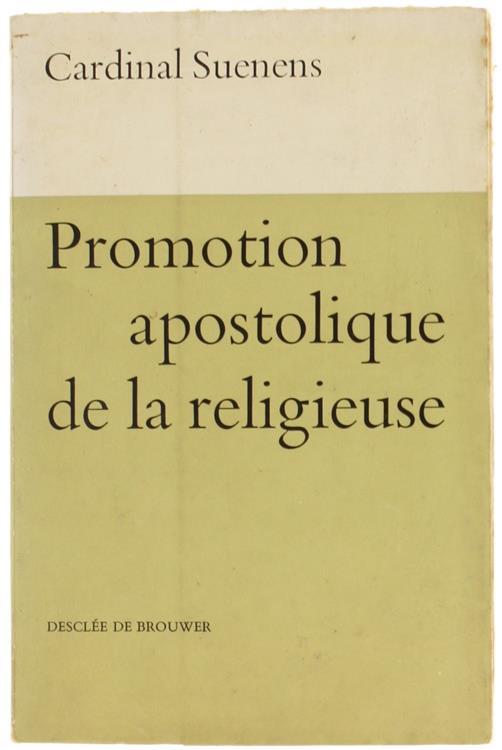 Promotion Apostolique de la Religieuse - Léon-Joseph Suenens - copertina