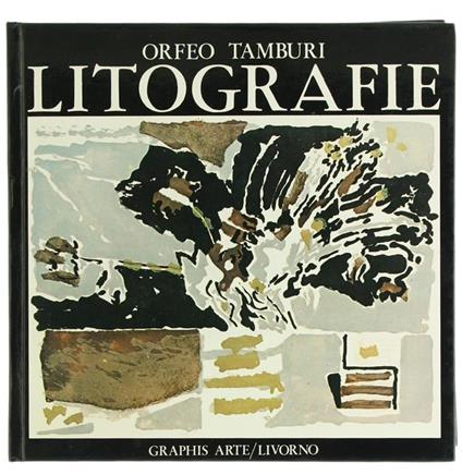 Orfeo Tamburi. Litografie 1944/1982 - Orfeo Tamburi - copertina