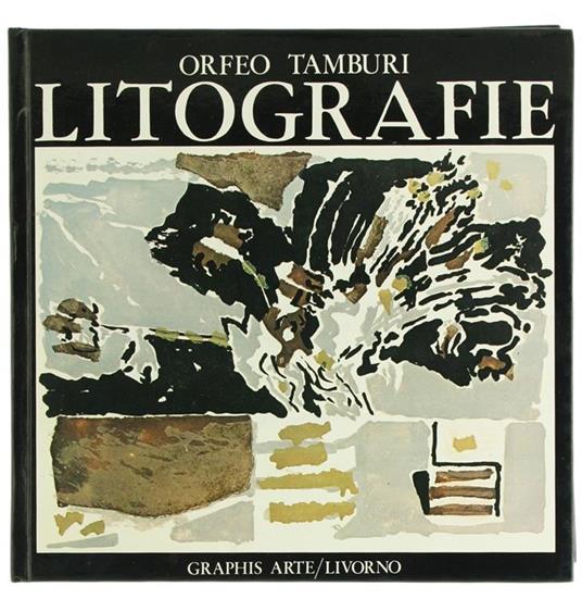 Orfeo Tamburi. Litografie 1944/1982 - Orfeo Tamburi - copertina