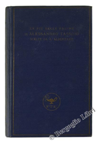 Le Più Belle Pagine di Alessandro Tassoni Scelte da Adolfo Albertazzi - Alessandro Tassoni - copertina
