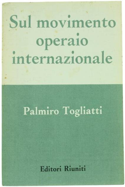 Sul Movimento Operaio Internazionale - Palmiro Togliatti - copertina