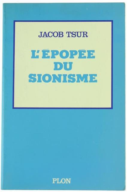 L' Epopee du Sionisme - Jacob Tsur - copertina