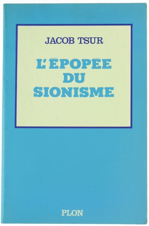 L' Epopee du Sionisme - Jacob Tsur - copertina