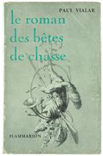 Le Roman des Betes de Chasse