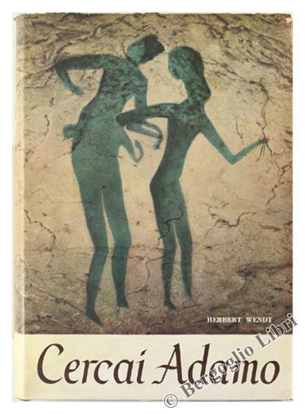 Cercai Adamo - Herbert Wendt - copertina