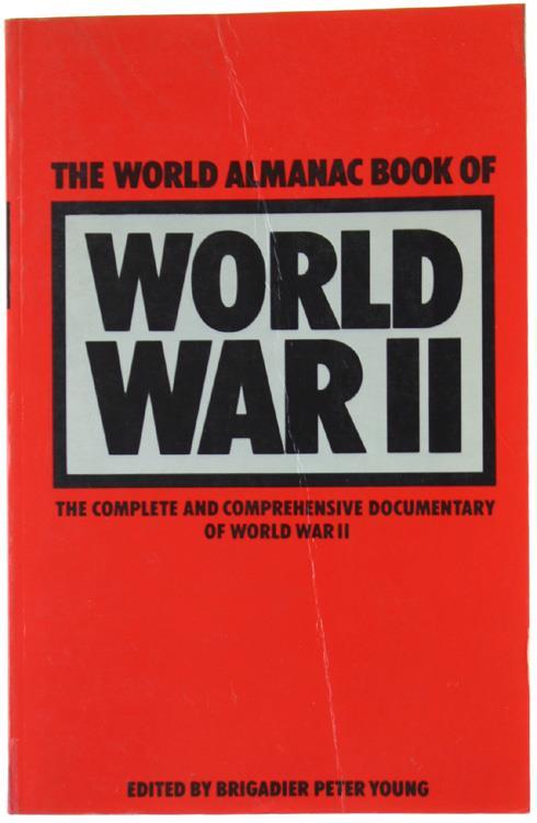 The World Almanac Book of World War II - Peter Young - copertina