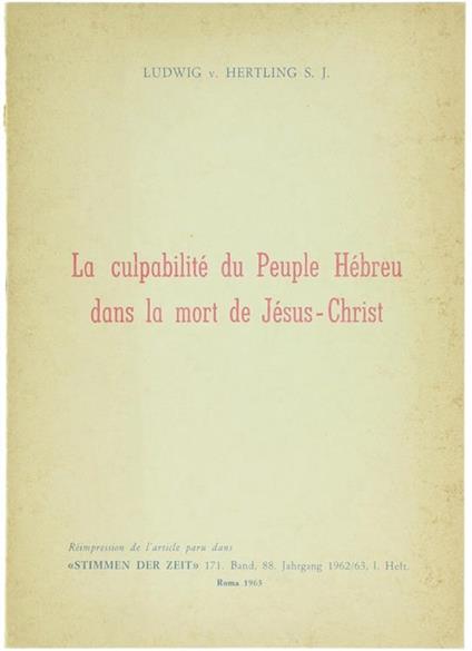 La Culpabilité du Peuple Hebreu Dans la Mort de Jesus-Christ - Ludwig von Hertling - copertina