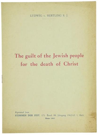 The Guilt of the Jewish People for the Death of Christ - Ludwig von Hertling - copertina