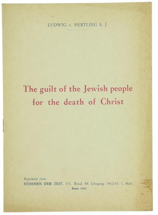 The Guilt of the Jewish People for the Death of Christ - Ludwig von Hertling - copertina