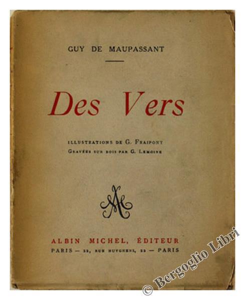 Des Vers. Illustration de G.Fraipont Gravées sur Bois Par G. Lemoine - Guy de Maupassant - copertina