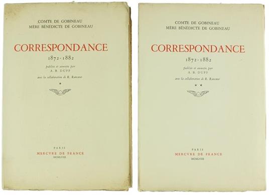 Correspondance 1872-1882 Publiée et Annottée Par A.B.Duff Avec la Collaboration de R.Rancoeur. Volume i. Volume II - Joseph-Arthur de Gobineau - copertina