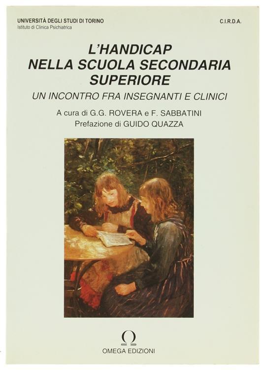 L' Handicap nella Scuola Secondaria Superiore. un Incontro fra Insegnanti e Clinici - copertina