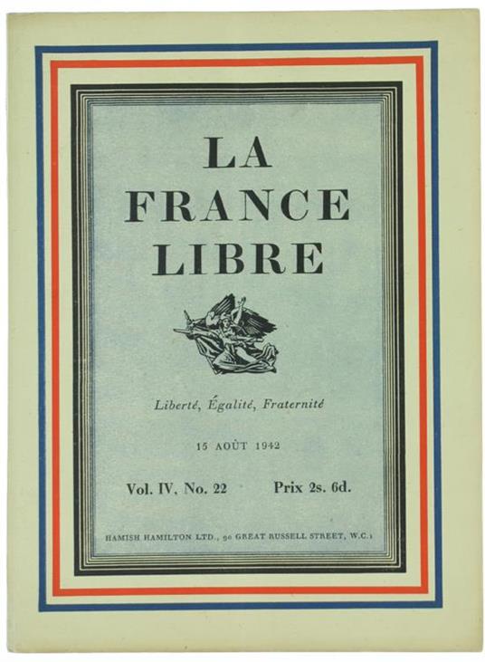 La France Libre. Vol. Iv, No. 22 - copertina