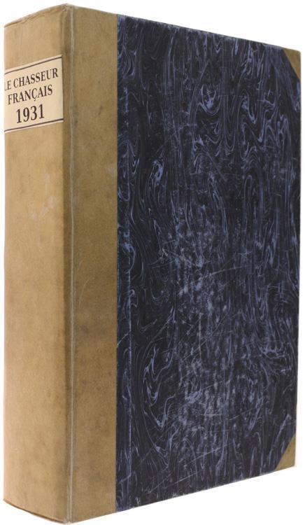 Le Chasseur Français. Année Compléte 1931 - copertina